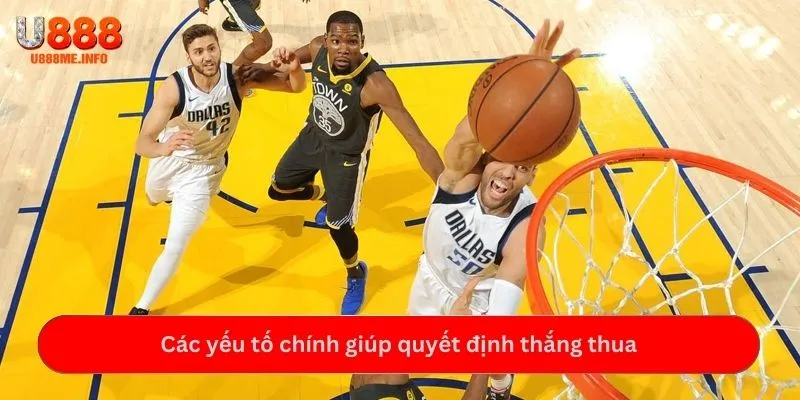 Các yếu tố chính quyết định chiến thắng