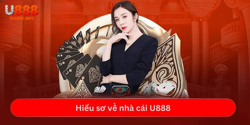 Hiểu sơ về nhà cái U888