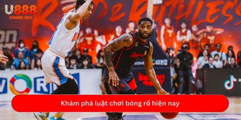 Khám phá luật chơi bóng rổ hiện nay