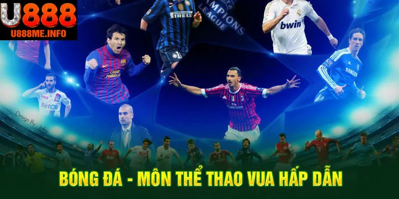 Bóng đá môn thể thao hấp dẫn toàn cầu