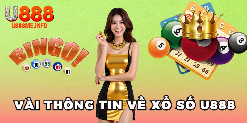 Vài thông tin về xổ số U888