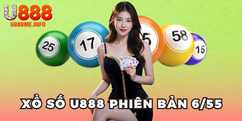 Xổ số U888 phiên bản 6/55